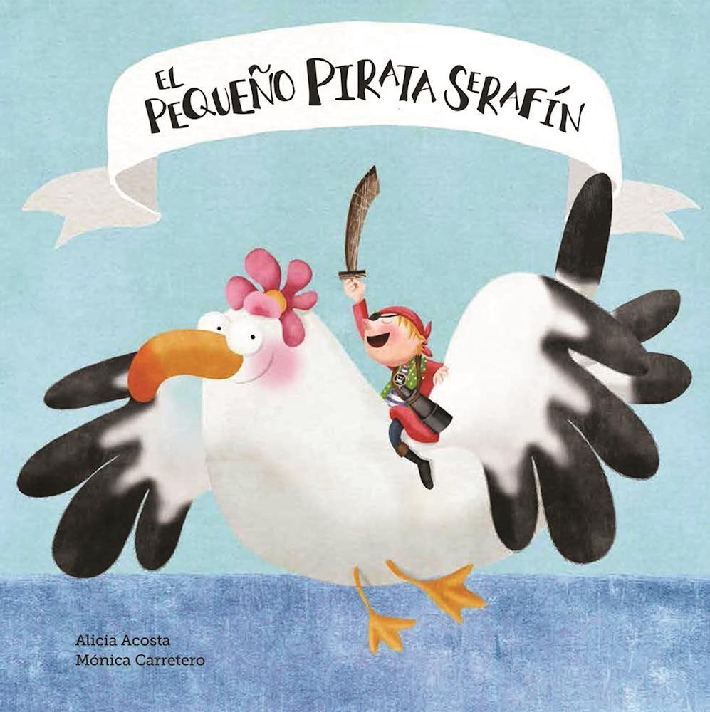 Book cover image for El pequeño pirata Serafín ISBN: 9788494541513